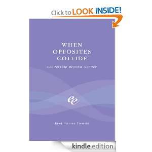 When Opposites Collide Kimi Hirotsu Ziemski  Kindle Store