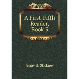  A First Fifth Reader, Book 3 Jenny H. Stickney Books