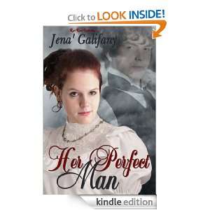 Her Perfect Man Jena Galifany  Kindle Store