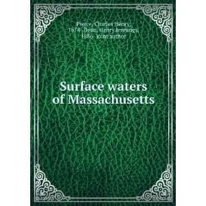   of Massachusetts, Charles Henry Dean, Henry Jennings, Pierce Books