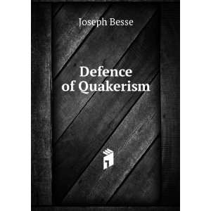  Defence of Quakerism Joseph Besse Books