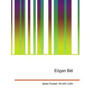  EÃ³gan BÃ©l Ronald Cohn Jesse Russell Books