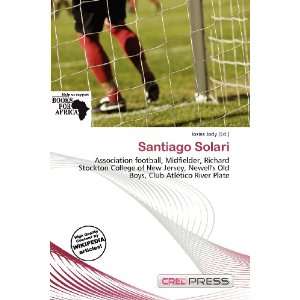  Santiago Solari (9786200624543) Iosias Jody Books