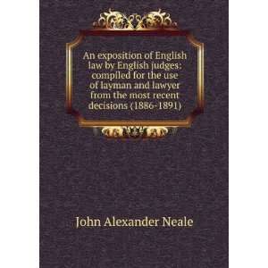   the most recent decisions (1886 1891) John Alexander Neale Books