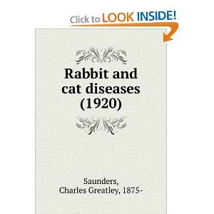  Rabbit and cat diseases. (9781275007987) Charles Greatley 
