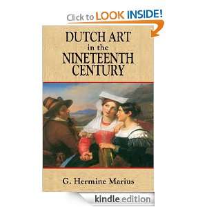 DUTCH ART IN THE NINETEENTH CENTURY G. Hermine Marius, Alexander 