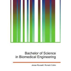  Bachelor of Science in Biomedical Engineering Ronald Cohn 
