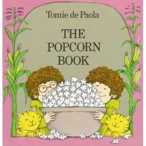  The Popcorn Book [School & Library Binding] Tomie dePaola Books