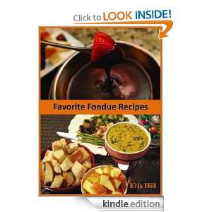 Favorite Fondue Recipes Eris Hill  Kindle Store