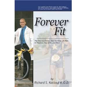   Improve Your Body and Mind [Paperback] Richard Kattouf II O.D. Books
