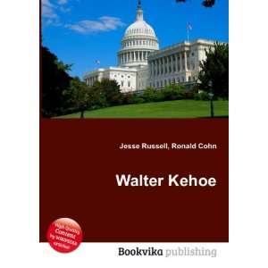  Walter Kehoe Ronald Cohn Jesse Russell Books