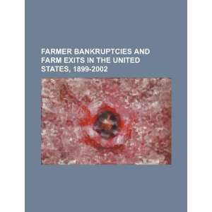  Farmer bankruptcies and farm exits in the United States 