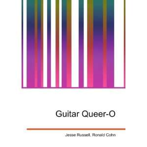  Guitar Queer O Ronald Cohn Jesse Russell Books