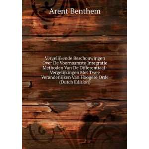   Veranderlijken Van Hoogere Orde (Dutch Edition) Arent Benthem Books
