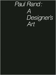 Paul Rand A Designers Art, (0300082827), Paul Rand, Textbooks 