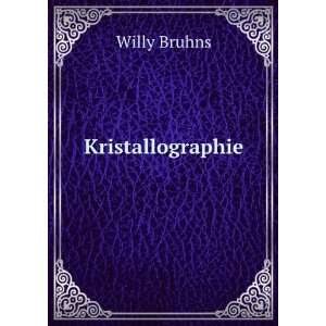  Kristallographie Willy Bruhns Books