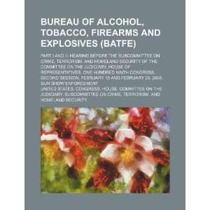  Bureau of Alcohol, Tobacco, Firearms and Explosives (BATFE 