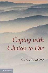   Choices to Die, (0521114764), C. G. Prado, Textbooks   