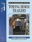 Towing Horse Trailers (Allen Photographic Guides) by Jo