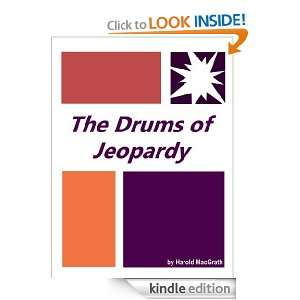 The Drums of Jeopardy  Full Annotated version Harold MacGrath 