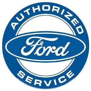    Authorized Ford Service Round Die Cut Tin Sign