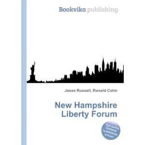  New Hampshire Liberty Forum Ronald Cohn Jesse Russell 