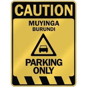   CAUTION MUYINGA PARKING ONLY  PARKING SIGN BURUNDI 