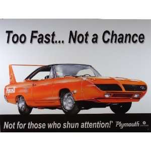  signs   Superbird   Too Fast Tin Sign   Classic Tin Signs Home
