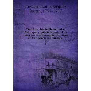  sur lanalyse. 2 Louis Jacques, Baron, 1777 1857 ThÃ©nard Books
