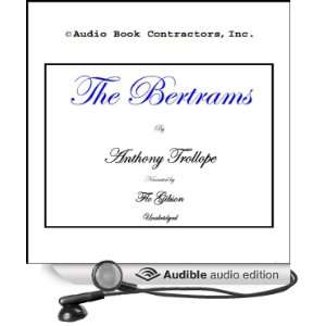  The Bertrams (Audible Audio Edition) Anthony Trollope 