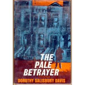  The Pale Betrayer Dorothy Salisbury Davis Books