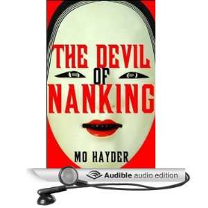  The Devil of Nanking (Audible Audio Edition) Mo Hayder 