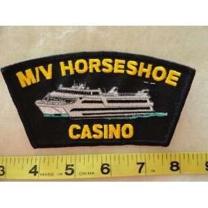  MV Horseshoe Casino Ship Patch 