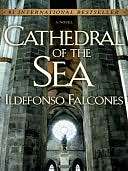   Cathedral of the Sea by Ildefonso Falcones, Penguin 