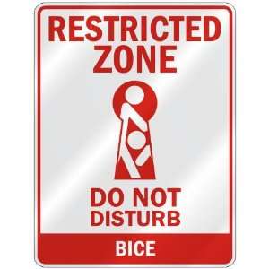   RESTRICTED ZONE DO NOT DISTURB BICE  PARKING SIGN