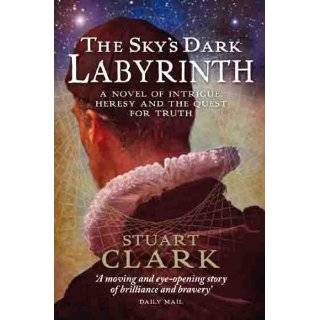 Skys Dark Labyrinth (Skys Dark Labyrinth Trilogy 1) by Stuart Clark 