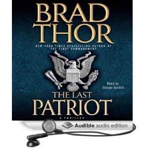   Last Patriot (Audible Audio Edition) Brad Thor, George Guidall Books