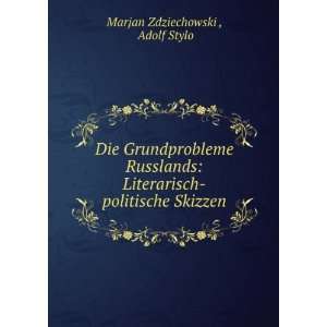    politische Skizzen Adolf Stylo Marjan Zdziechowski  Books