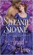 The Angel in My Arms (Regency Stefanie Sloane