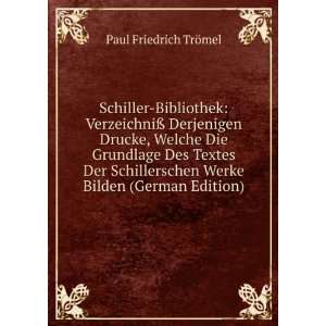   Werke Bilden (German Edition) Paul Friedrich TrÃ¶mel Books