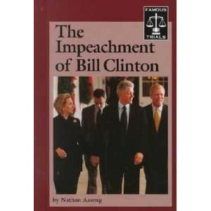  The Impeachment of Bill Clinton Nathan Aaseng Books