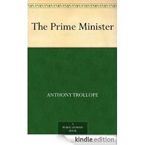 The Prime Minister Anthony Trollope  Kindle Store