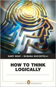 How to Think Logically, (0321337778), Gary Seay, Textbooks   Barnes 