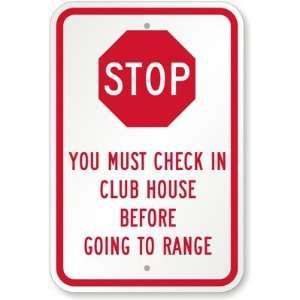  Stop You Must Check In Club House Before Going To Range 