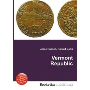 Vermont Republic Ronald Cohn Jesse Russell  Books