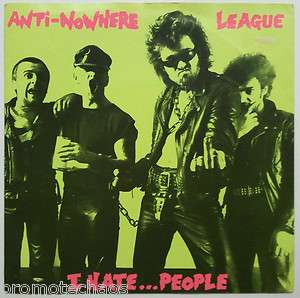 ANTI NOWHERE LEAGUE I Hate People 7 vinyl record punk/oi metal 