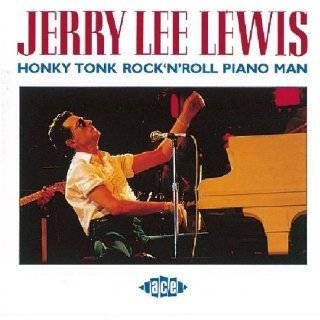 19. Honky Tonk Rock n Roll Piano Man by Jerry Lee Lewis