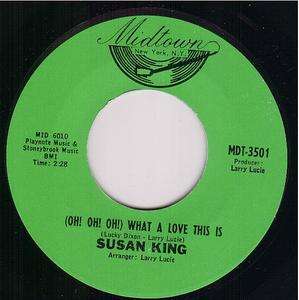   Soul 45   SUSAN KING   (Oh) What A Love This Is / Tell Her  