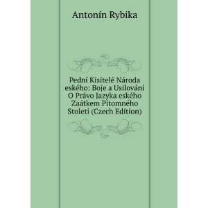  PednÃ­ KisitelÃ© NÃ¡roda eskÃ©ho Boje a UsilovÃ 