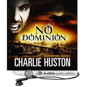   Dominion (Audible Audio Edition) Charlie Huston, Scott Brick Books